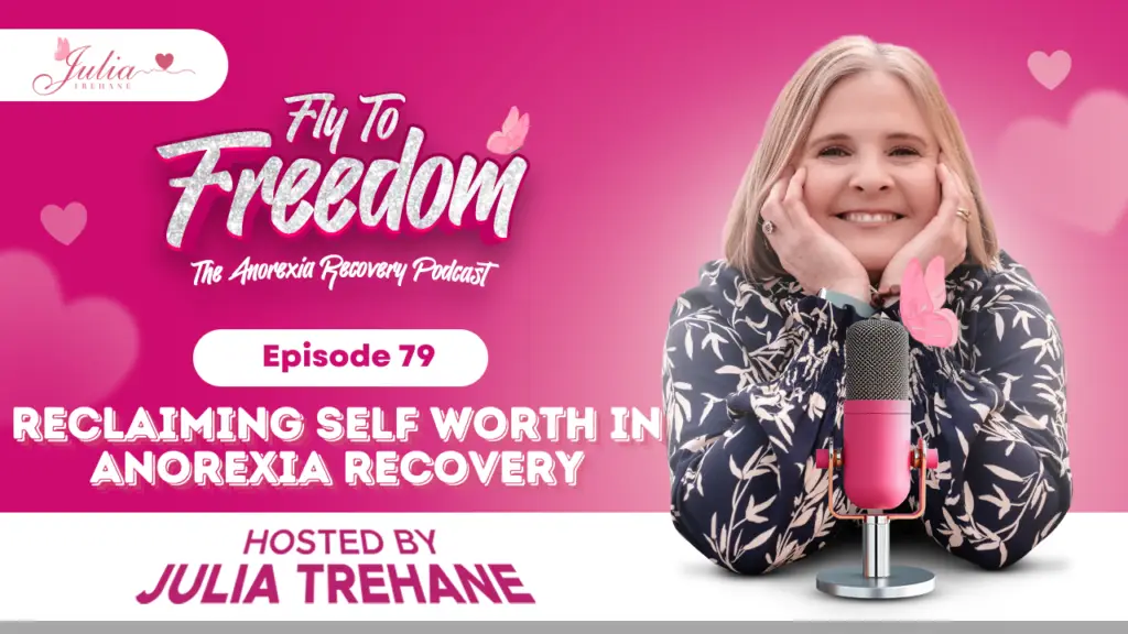 How to reclaim self worth in anorexia recovery